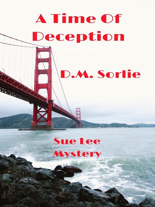 Title details for A Time of Deception by D.M. SORLIE - Available